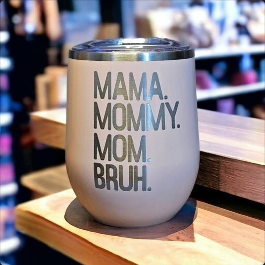 The evolution of mom life - Wine tumbler